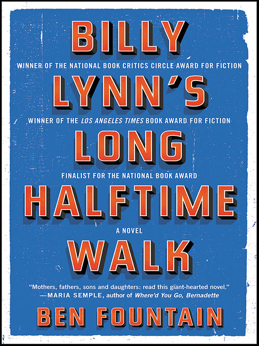 Ben Fountain创作的Billy Lynn's Long Halftime Walk作品的详细信息 - 需进入等候名单
